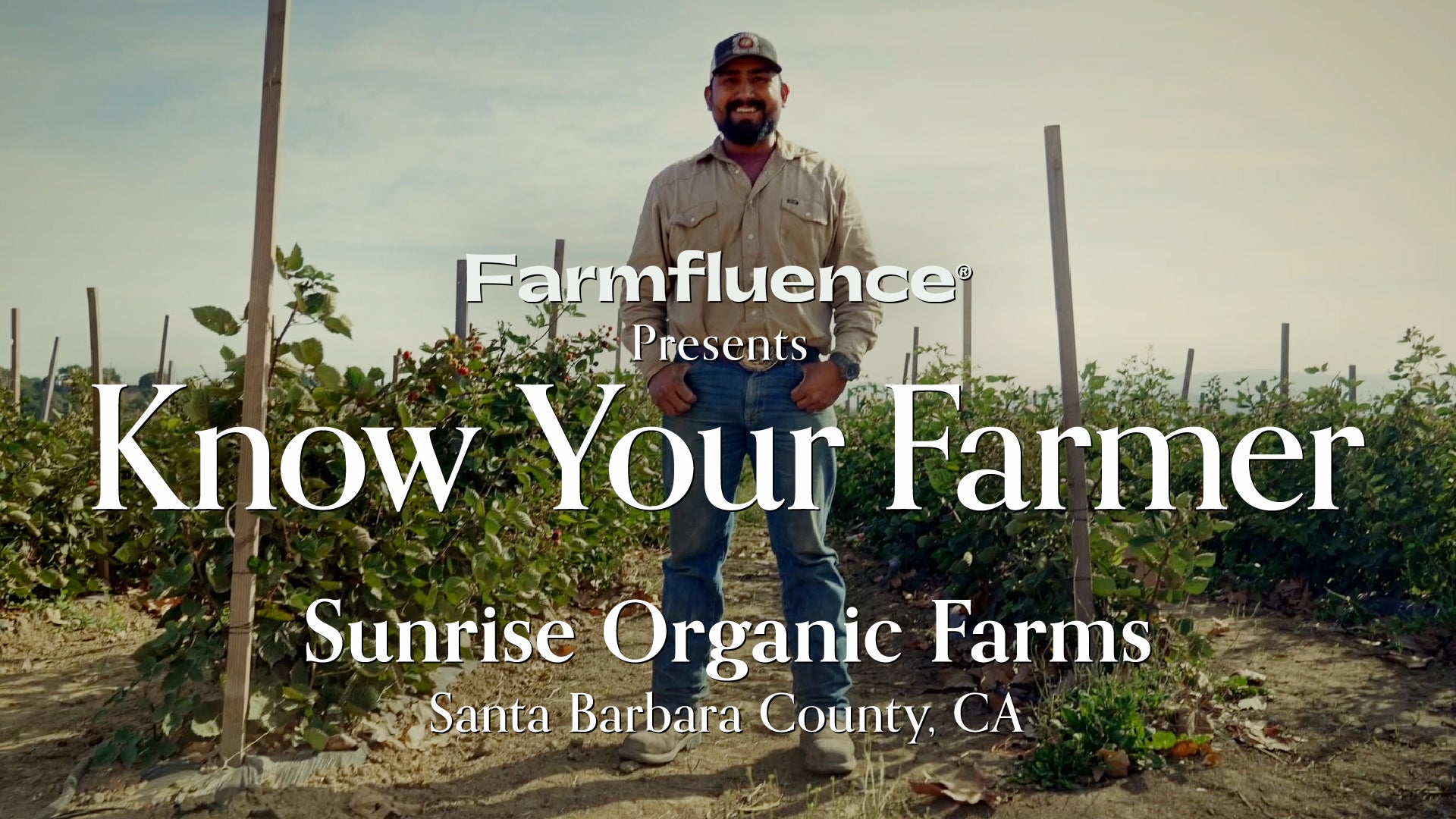 Know Your Farmer | Sunrise Organic Farms | California